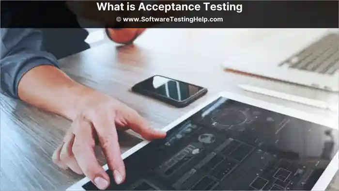What is Acceptance Testing