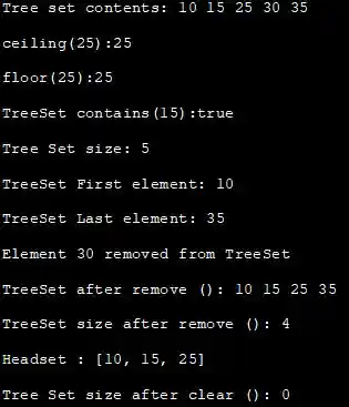 Java program implements most of the TreeSet methods - Output