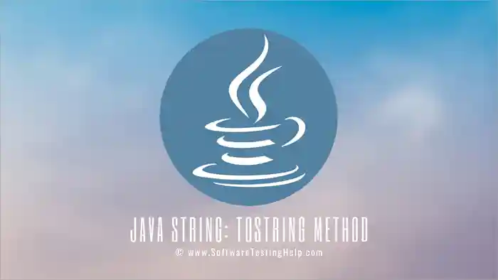 Java String - toString Method
